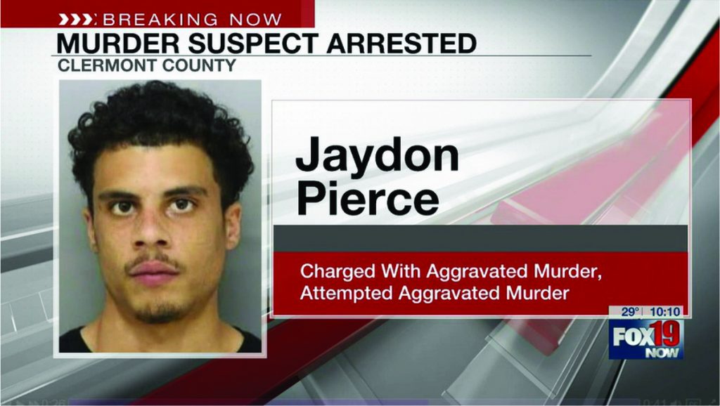Breaking news banner: 'Murder Suspect Arrested' in Clermont County; Jaydon Pierce charged with aggravated murder, per Fox19 Now broadcast