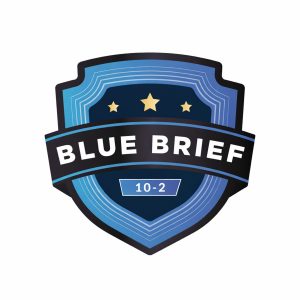 Blue shield‑style emblem reads ‘BLUE BRIEF’ across a black banner with three gold stars above and ‘10‑2’ below, set on a layered gradient background design